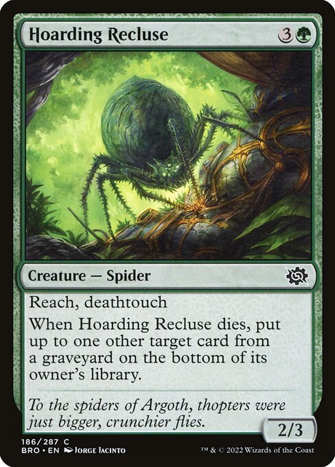 Reach, deathtouch
When Hoarding Recluse dies, put up to one other target card from a graveyard on the bottom of its owner's library.