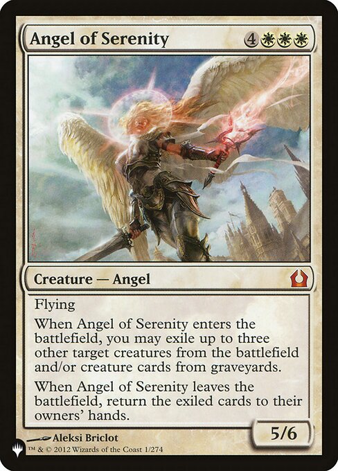 Flying
When Angel of Serenity enters, you may exile up to three other target creatures from the battlefield and/or creature cards from graveyards.
When Angel of Serenity leaves the battlefield, return the exiled cards to their owners' hands.