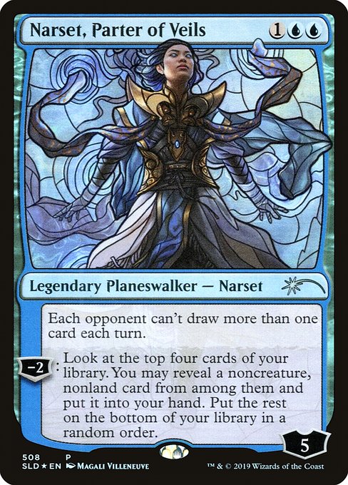 Each opponent can't draw more than one card each turn.
−2: Look at the top four cards of your library. You may reveal a noncreature, nonland card from among them and put it into your hand. Put the rest on the bottom of your library in a random order.