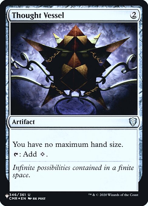 You have no maximum hand size.
{T}: Add {C}.