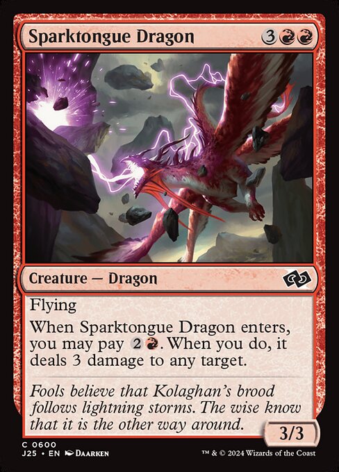 Flying
When Sparktongue Dragon enters, you may pay {2}{R}. When you do, it deals 3 damage to any target.