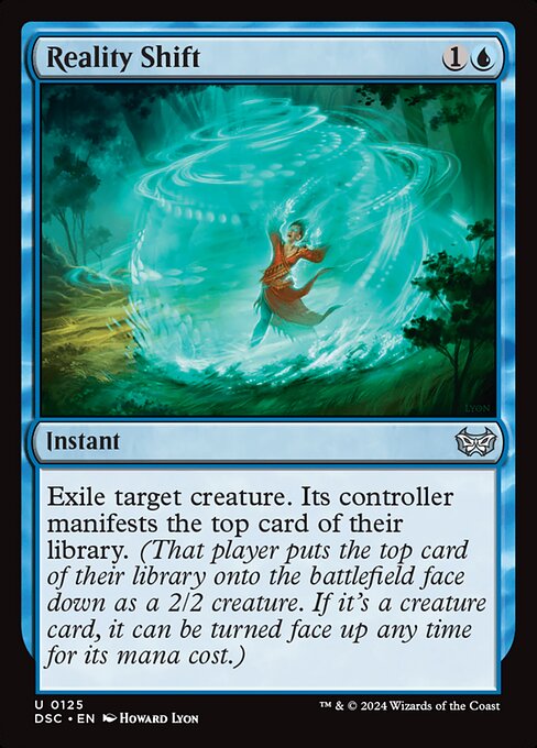 Exile target creature. Its controller manifests the top card of their library. (That player puts the top card of their library onto the battlefield face down as a 2/2 creature. If it's a creature card, it can be turned face up any time for its mana cost.)