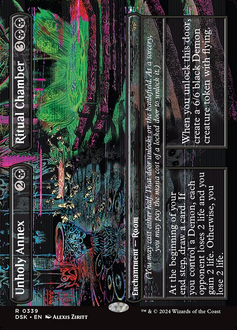 (You may cast either half. That door unlocks on the battlefield. As a sorcery, you may pay the mana cost of a locked door to unlock it.)
At the beginning of your end step, draw a card. If you control a Demon, each opponent loses 2 life and you gain 2 life. Otherwise, you lose 2 life.   (You may cast either half. That door unlocks on the battlefield. As a sorcery, you may pay the mana cost of a locked door to unlock it.)
When you unlock this door, create a 6/6 black Demon creature token with flyi