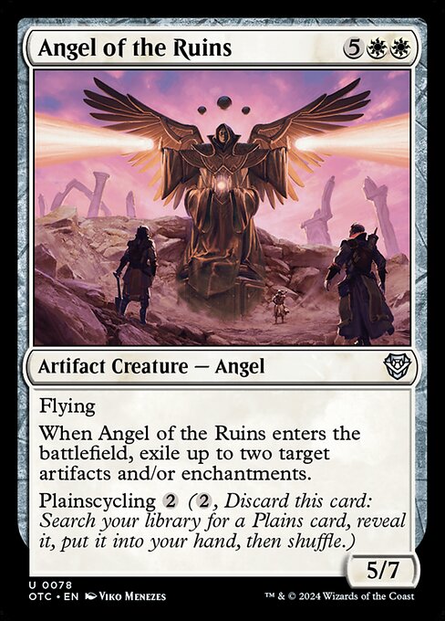 Flying
When Angel of the Ruins enters the battlefield, exile up to two target artifacts and/or enchantments.
Plainscycling {2} ({2}, Discard this card: Search your library for a Plains card, reveal it, put it into your hand, then shuffle.)