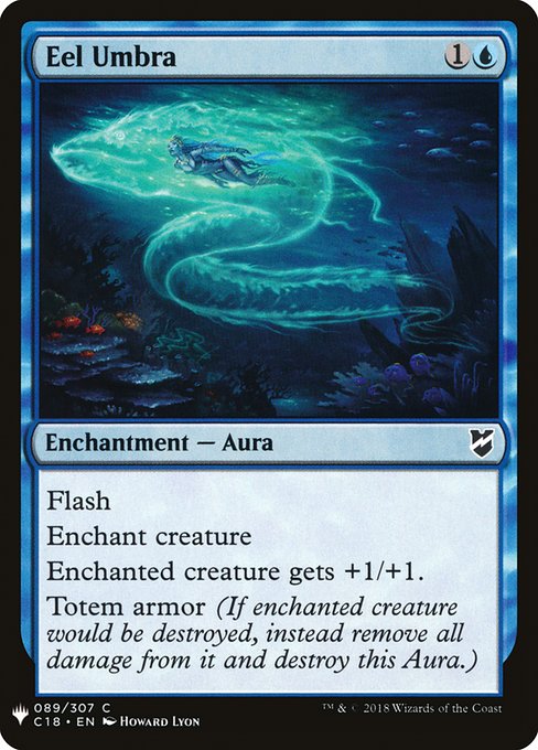 Flash (You may cast this spell any time you could cast an instant.)
Enchant creature
Enchanted creature gets +1/+1.
Umbra armor (If enchanted creature would be destroyed, instead remove all damage from it and destroy this Aura.)