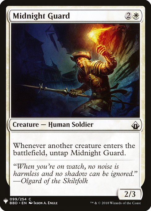Whenever another creature enters the battlefield, untap Midnight Guard.