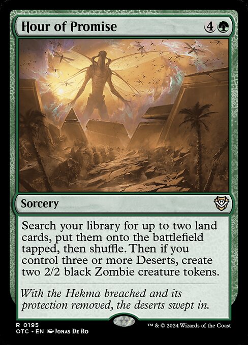 Search your library for up to two land cards, put them onto the battlefield tapped, then shuffle. Then if you control three or more Deserts, create two 2/2 black Zombie creature tokens.