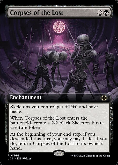 Skeletons you control get +1/+0 and have haste.
When Corpses of the Lost enters the battlefield, create a 2/2 black Skeleton Pirate creature token.
At the beginning of your end step, if you descended this turn, you may pay 1 life. If you do, return Corpses of the Lost to its owner's hand. (You descended if a permanent card was put into your graveyard from anywhere.)