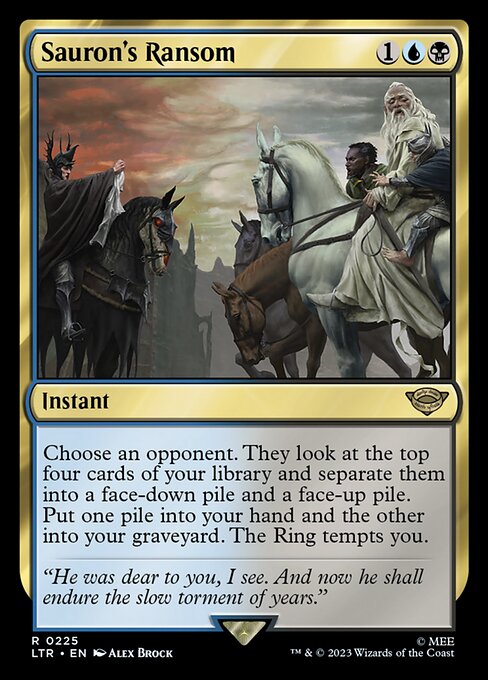 Choose an opponent. They look at the top four cards of your library and separate them into a face-down pile and a face-up pile. Put one pile into your hand and the other into your graveyard. The Ring tempts you.