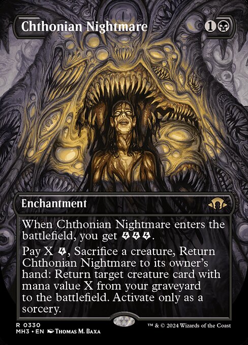 When Chthonian Nightmare enters the battlefield, you get {E}{E}{E} (three energy counters).
Pay X {E}, Sacrifice a creature, Return Chthonian Nightmare to its owner's hand: Return target creature card with mana value X from your graveyard to the battlefield. Activate only as a sorcery.