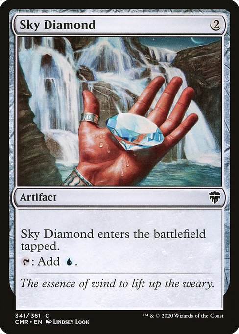 Sky Diamond enters the battlefield tapped.
{T}: Add {U}.