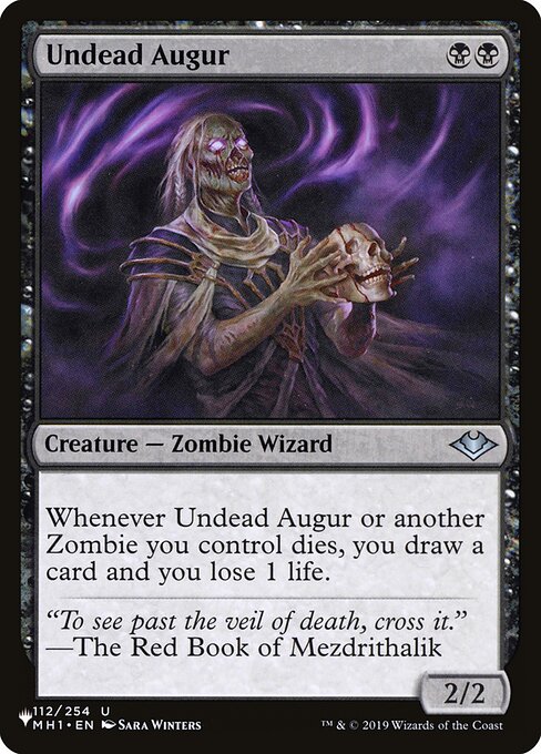 Whenever Undead Augur or another Zombie you control dies, you draw a card and you lose 1 life.