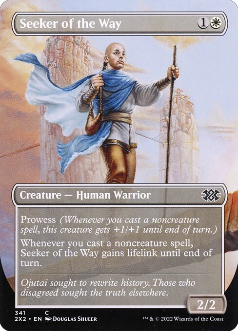 Prowess (Whenever you cast a noncreature spell, this creature gets +1/+1 until end of turn.)
Whenever you cast a noncreature spell, Seeker of the Way gains lifelink until end of turn.