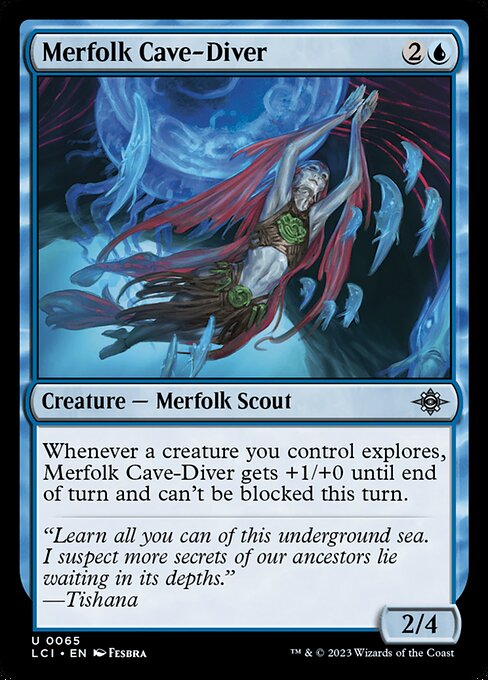 Whenever a creature you control explores, Merfolk Cave-Diver gets +1/+0 until end of turn and can't be blocked this turn.