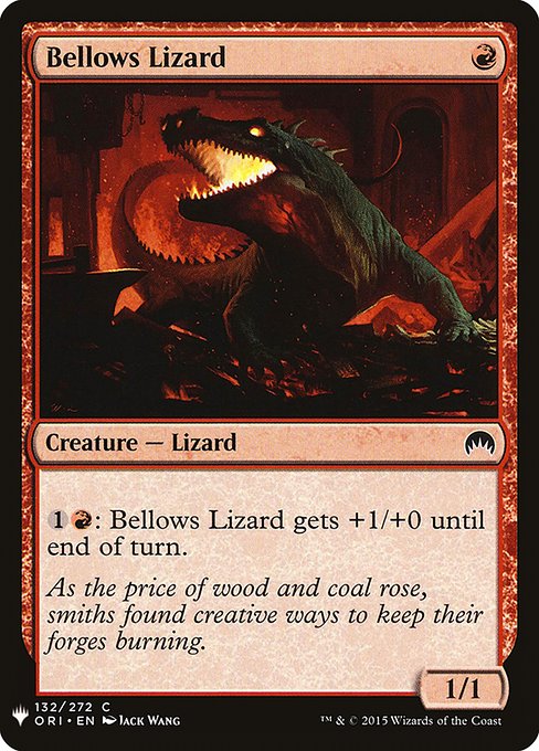 {1}{R}: Bellows Lizard gets +1/+0 until end of turn.