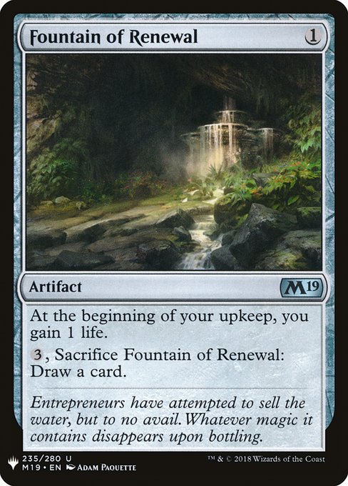 At the beginning of your upkeep, you gain 1 life.
{3}, Sacrifice Fountain of Renewal: Draw a card.