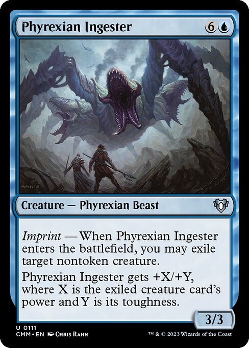 Imprint — When Phyrexian Ingester enters the battlefield, you may exile target nontoken creature.
Phyrexian Ingester gets +X/+Y, where X is the exiled creature card's power and Y is its toughness.