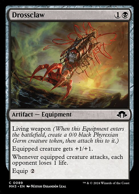 Living weapon (When this Equipment enters the battlefield, create a 0/0 black Phyrexian Germ creature token, then attach this to it.)
Equipped creature gets +1/+1.
Whenever equipped creature attacks, each opponent loses 1 life.
Equip {2}