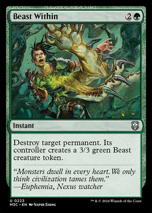 Destroy target permanent. Its controller creates a 3/3 green Beast creature token.