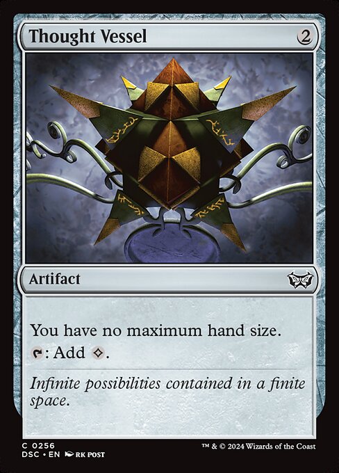 You have no maximum hand size.
{T}: Add {C}.