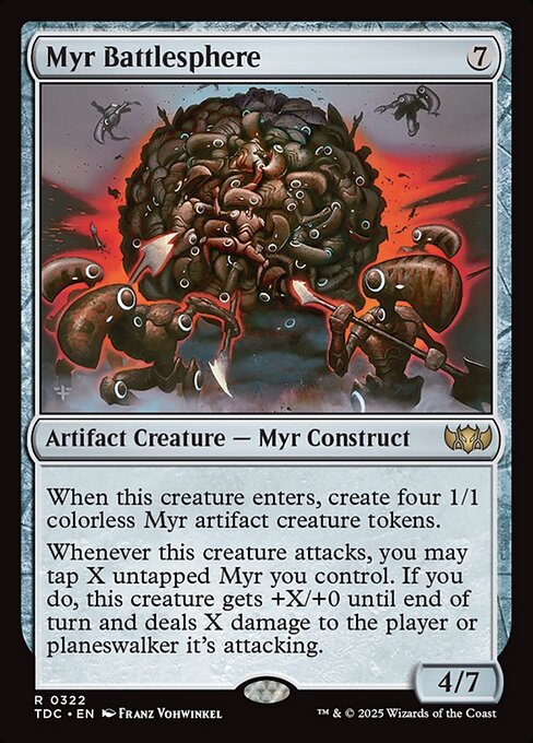 When this creature enters, create four 1/1 colorless Myr artifact creature tokens.
Whenever this creature attacks, you may tap X untapped Myr you control. If you do, this creature gets +X/+0 until end of turn and deals X damage to the player or planeswalker it's attacking.