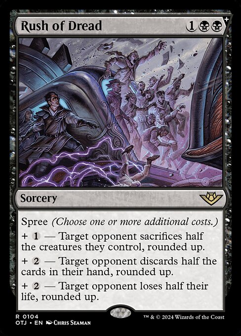 Spree (Choose one or more additional costs.)
+ {1} — Target opponent sacrifices half the creatures they control, rounded up.
+ {2} — Target opponent discards half the cards in their hand, rounded up.
+ {2} — Target opponent loses half their life, rounded up.