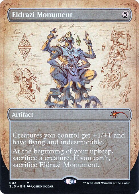 Creatures you control get +1/+1 and have flying and indestructible.
At the beginning of your upkeep, sacrifice a creature. If you can't, sacrifice Eldrazi Monument.