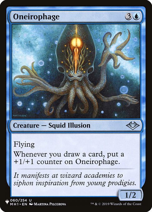 Flying
Whenever you draw a card, put a +1/+1 counter on Oneirophage.