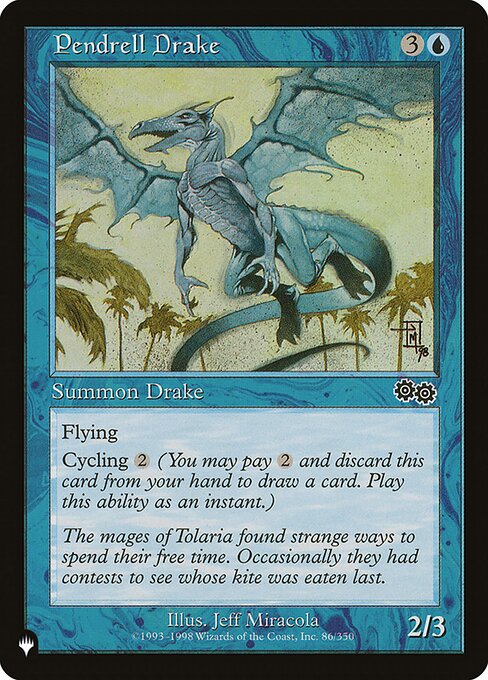 Flying
Cycling {2} ({2}, Discard this card: Draw a card.)