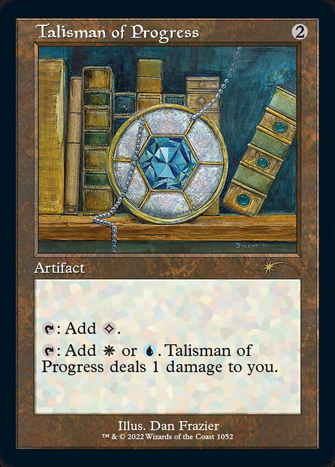 {T}: Add {C}.
{T}: Add {W} or {U}. Talisman of Progress deals 1 damage to you.