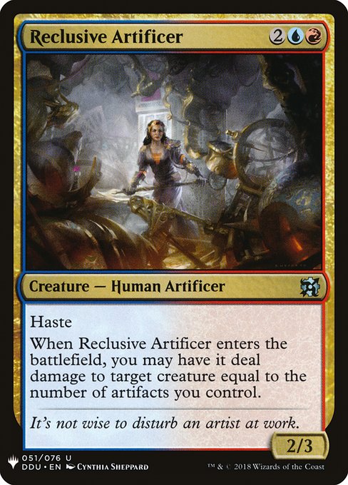 Haste (This creature can attack and {T} as soon as it comes under your control.)
When Reclusive Artificer enters, you may have it deal damage to target creature equal to the number of artifacts you control.