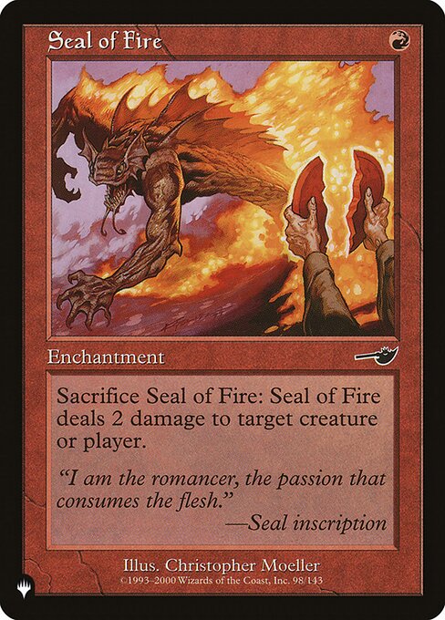 Sacrifice Seal of Fire: It deals 2 damage to any target.