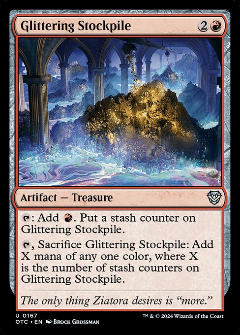 {T}: Add {R}. Put a stash counter on Glittering Stockpile.
{T}, Sacrifice Glittering Stockpile: Add X mana of any one color, where X is the number of stash counters on Glittering Stockpile.