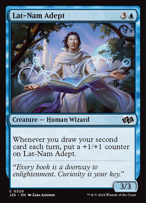 Whenever you draw your second card each turn, put a +1/+1 counter on Lat-Nam Adept.