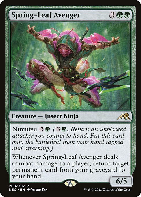 Ninjutsu {3}{G} ({3}{G}, Return an unblocked attacker you control to hand: Put this card onto the battlefield from your hand tapped and attacking.)
Whenever Spring-Leaf Avenger deals combat damage to a player, return target permanent card from your graveyard to your hand.