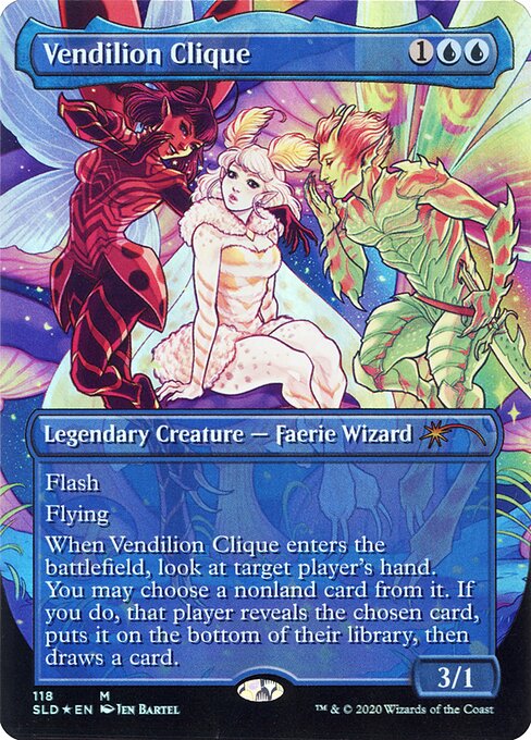 Flash
Flying
When Vendilion Clique enters the battlefield, look at target player's hand. You may choose a nonland card from it. If you do, that player reveals the chosen card, puts it on the bottom of their library, then draws a card.