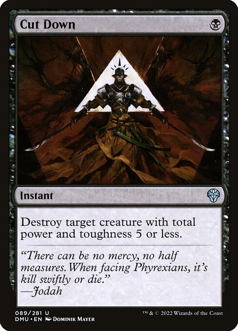 Destroy target creature with total power and toughness 5 or less.