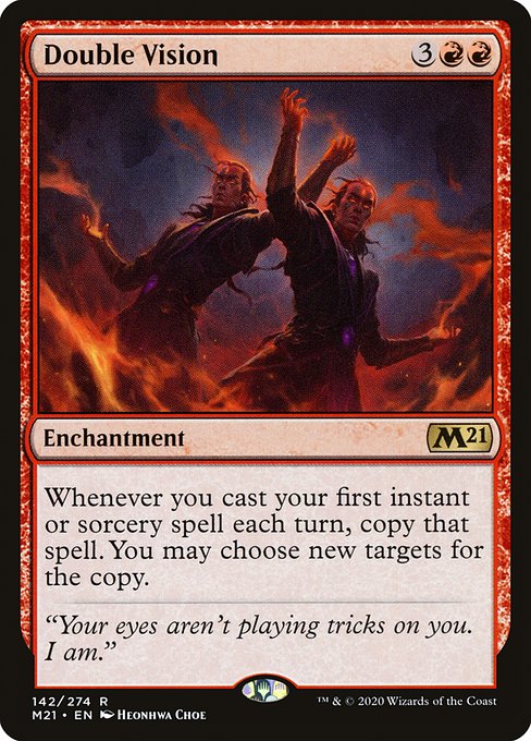 Whenever you cast your first instant or sorcery spell each turn, copy that spell. You may choose new targets for the copy.
