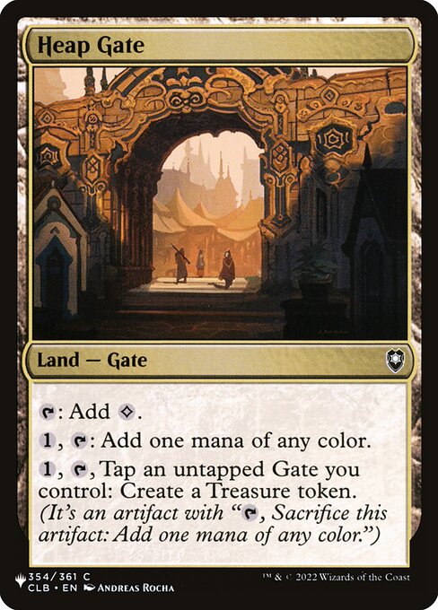 {T}: Add {C}.
{1}, {T}: Add one mana of any color.
{1}, {T}, Tap an untapped Gate you control: Create a Treasure token. (It's an artifact with "{T}, Sacrifice this artifact: Add one mana of any color.")