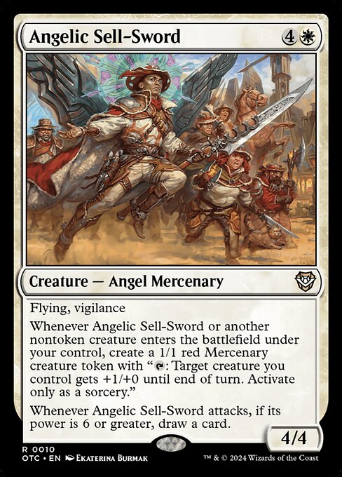 Flying, vigilance
Whenever Angelic Sell-Sword or another nontoken creature enters the battlefield under your control, create a 1/1 red Mercenary creature token with "{T}: Target creature you control gets +1/+0 until end of turn. Activate only as a sorcery."
Whenever Angelic Sell-Sword attacks, if its power is 6 or greater, draw a card.