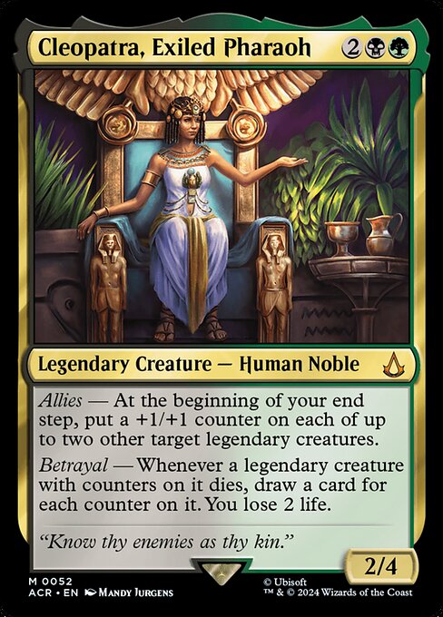 Allies — At the beginning of your end step, put a +1/+1 counter on each of up to two other target legendary creatures.
Betrayal — Whenever a legendary creature with counters on it dies, draw a card for each counter on it. You lose 2 life.
