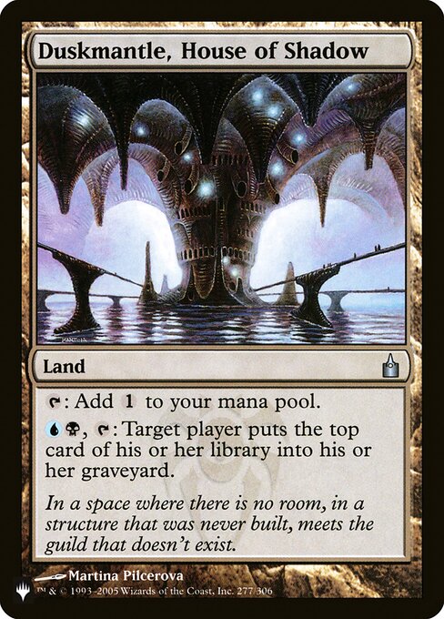{T}: Add {C}.
{U}{B}, {T}: Target player mills a card.