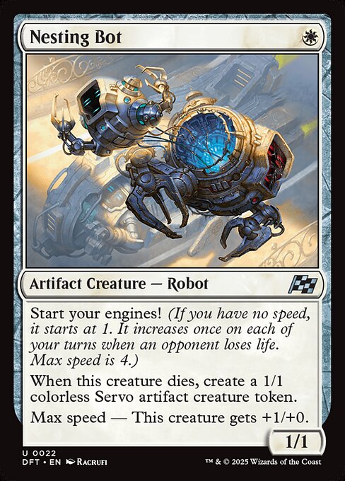 Start your engines! (If you have no speed, it starts at 1. It increases once on each of your turns when an opponent loses life. Max speed is 4.)
When this creature dies, create a 1/1 colorless Servo artifact creature token.
Max speed — This creature gets +1/+0.