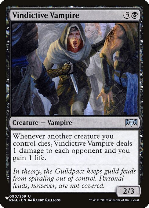 Whenever another creature you control dies, Vindictive Vampire deals 1 damage to each opponent and you gain 1 life.