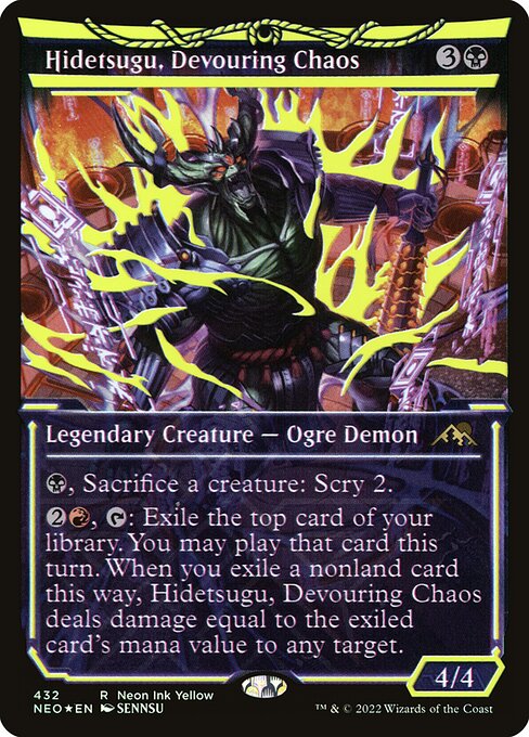 {B}, Sacrifice a creature: Scry 2.
{2}{R}, {T}: Exile the top card of your library. You may play that card this turn. When you exile a nonland card this way, Hidetsugu, Devouring Chaos deals damage equal to the exiled card's mana value to any target.