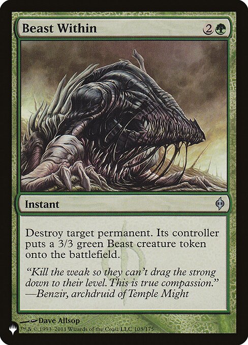 Destroy target permanent. Its controller creates a 3/3 green Beast creature token.