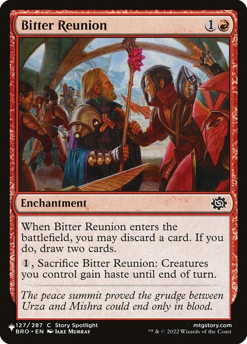 When Bitter Reunion enters, you may discard a card. If you do, draw two cards.
{1}, Sacrifice Bitter Reunion: Creatures you control gain haste until end of turn.