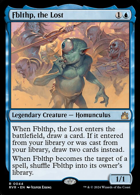 When Fblthp, the Lost enters the battlefield, draw a card. If it entered from your library or was cast from your library, draw two cards instead.
When Fblthp becomes the target of a spell, shuffle Fblthp into its owner's library.