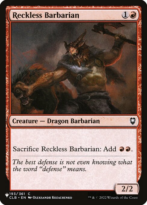 Sacrifice Reckless Barbarian: Add {R}{R}.