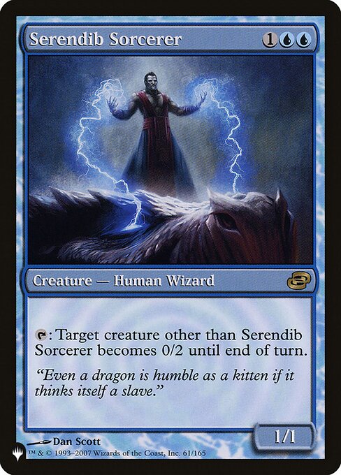 {T}: Target creature other than Serendib Sorcerer has base power and toughness 0/2 until end of turn.